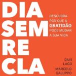 Livro: #umdiasemreclamar: Descubra por que a gratidão pode mudar sua vida